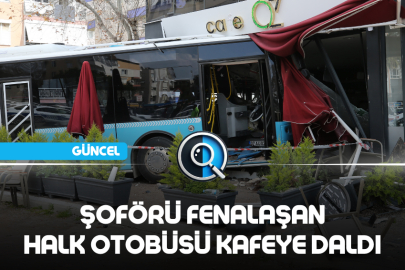 ŞOFÖRÜ FENALAŞAN HALK OTOBÜSÜ KAFEYE DALDI