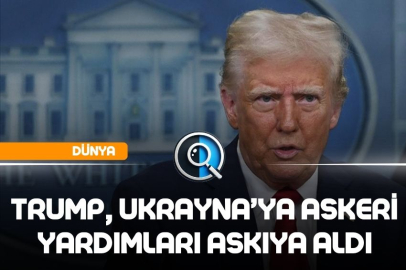 TRUMP, UKRAYNA’YA ASKERİ YARDIMLARI ASKIYA ALDI