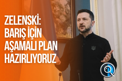 ZELENSKİ: BARIŞ İÇİN AŞAMALI PLAN HAZIRLIYORUZ