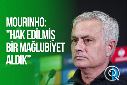 MOURINHO: HAK EDİLMİŞ BİR MAĞLUBİYET ALDIK