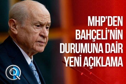 MHP’DEN BAHÇELİ’NİN DURUMUNA DAİR YENİ AÇIKLAMA