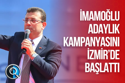 İMAMOĞLU ADAYLIK KAMPANYASINI İZMİR'DE BAŞLATTI