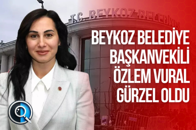 BEYKOZ BELEDİYE BAŞKANVEKİLİ ÖZLEM VURAL GÜRZEL OLDU