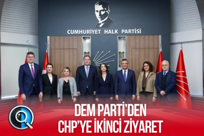 DEM PARTİ’DEN CHP’YE İKİNCİ ZİYARET