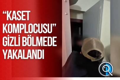 “KASET KOMPLOCUSU” GİZLİ BÖLMEDE YAKALANDI