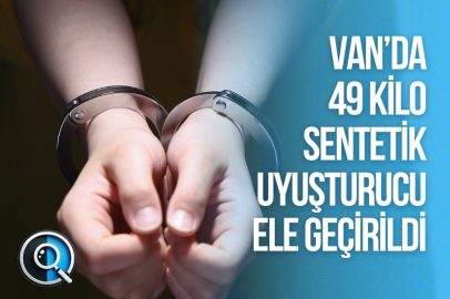 VAN’DA 49 KİLO SENTETİK UYUŞTURUCU ELE GEÇİRİLDİ