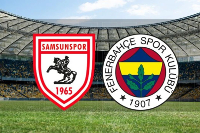 FENERBAHÇE, SAMSUNSPOR KARŞISINDA: İLK 11'LER BELLİ OLDU