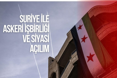 SURİYE İLEASKERİ İŞBİRLİĞİ VE SİYASİ AÇILIM