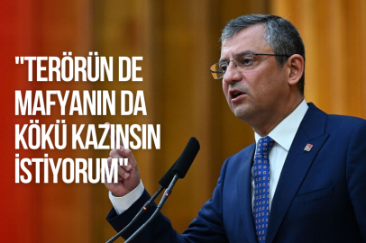 ''TERÖRÜN DE MAFYANIN DA KÖKÜ KAZINSIN İSTİYORUM''