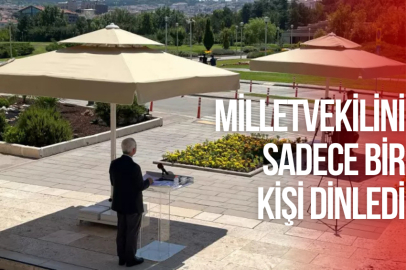 MİLLETVEKİLİNİ SADECE BİR KİŞİ DİNLEDİ