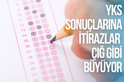 YKS SONUÇLARINA İTİRAZLAR ÇIĞ GİBİ BÜYÜYOR