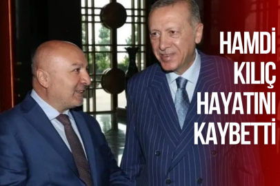 HAMDİ KILIÇ HAYATINI KAYBETTİ
